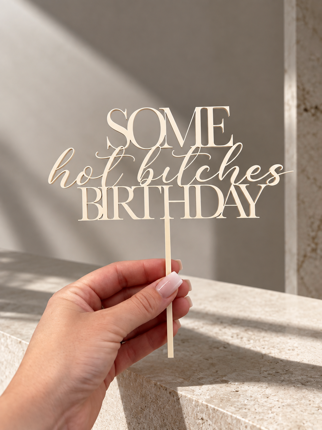 Some Hot Bitches Birthday Cake Topper