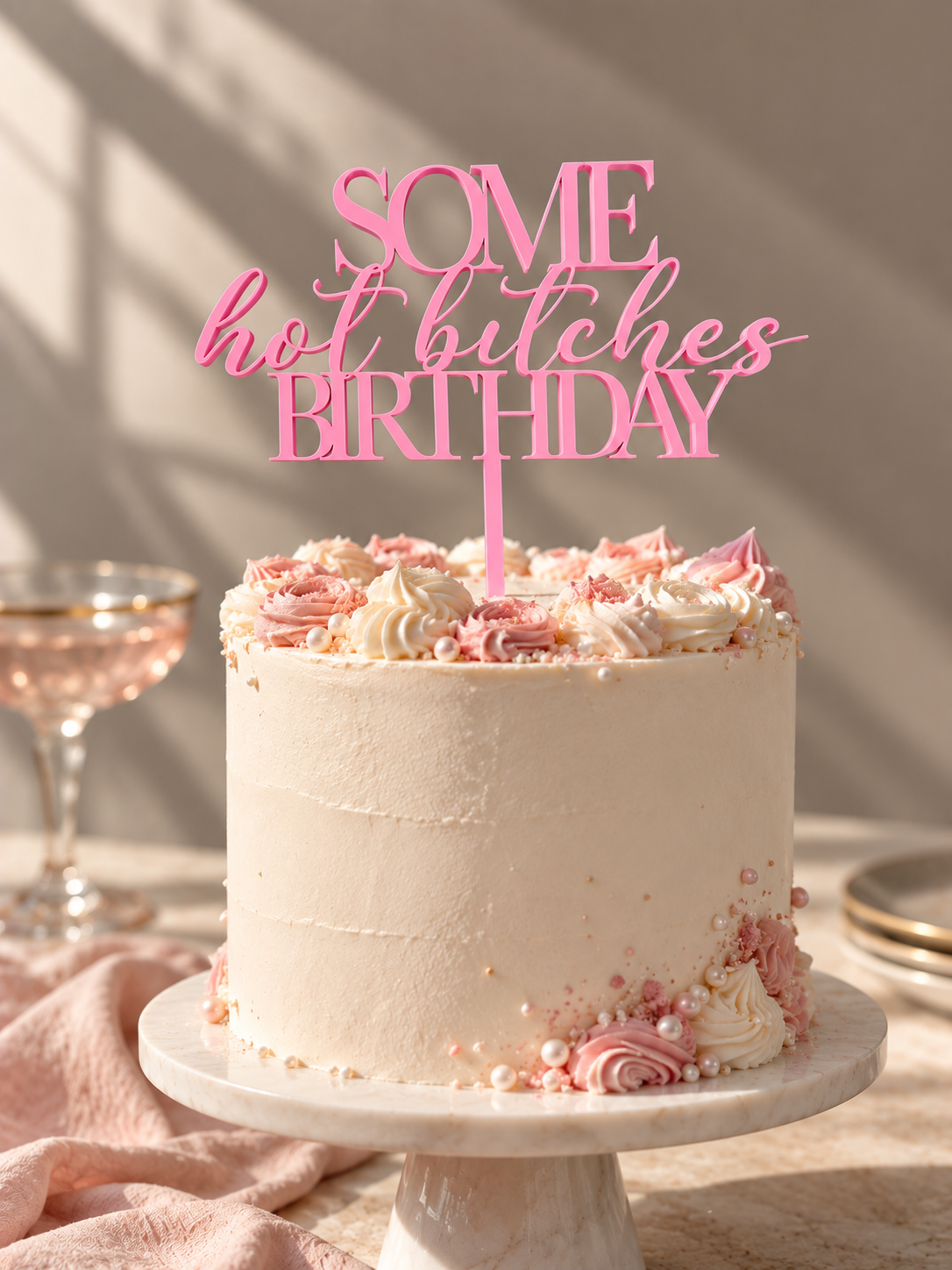 Some Hot Bitches Birthday Cake Topper